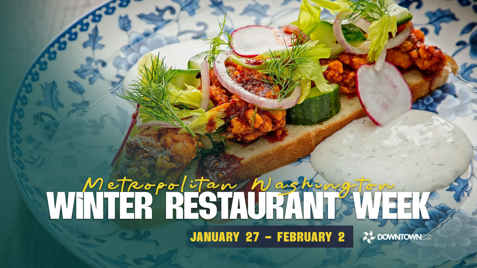 DowntownDC 2025 Winter Restaurant Week in Downtown D.C.!