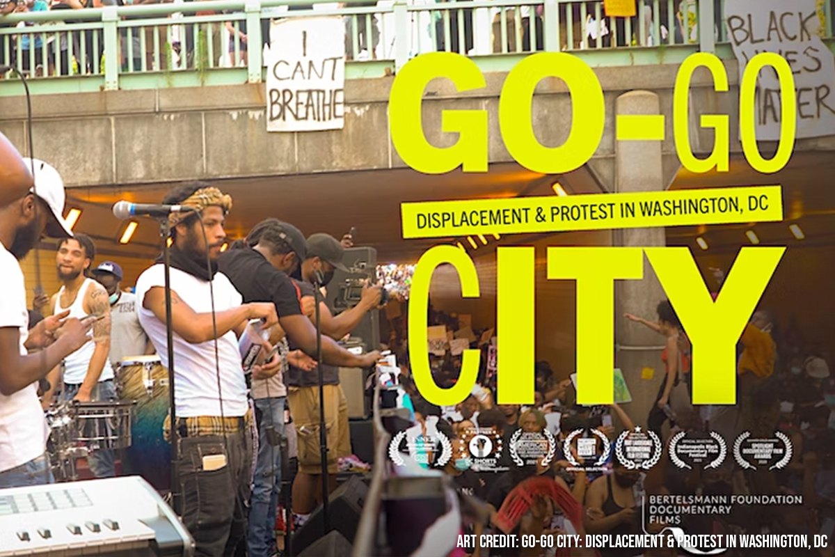 Go-Go City- Displacement & Protest in Washington, DC